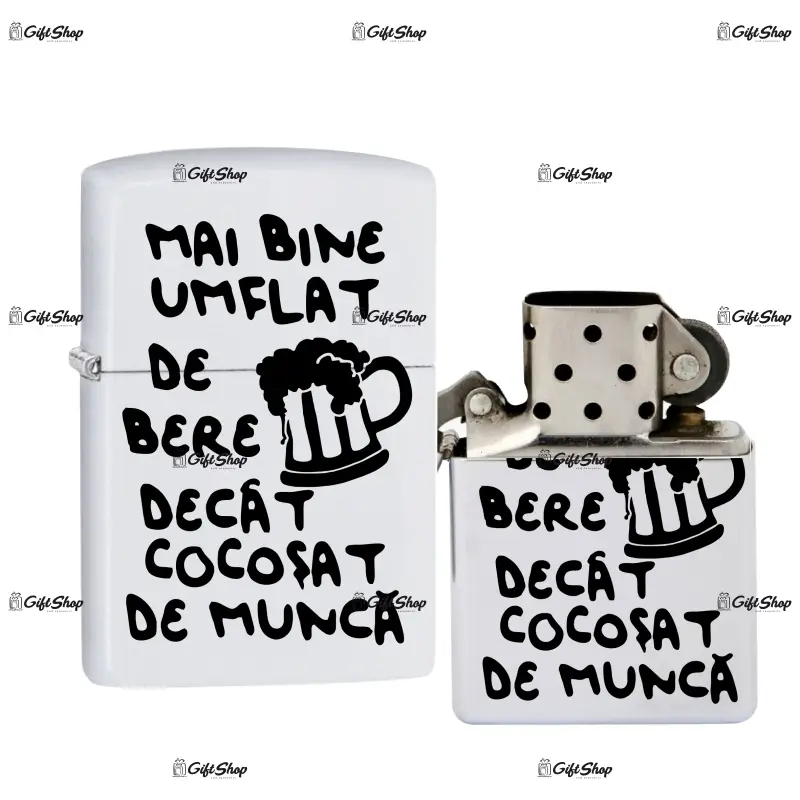 Mai bine umflat de bere, bricheta metalica gravata laser cu mesaj